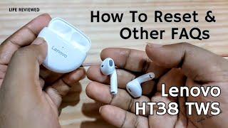 Lenovo HT38 - How to Reset the Buds, Charging Indicator & Other Frequently Asked Questions Answered.