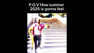 Summer 2025