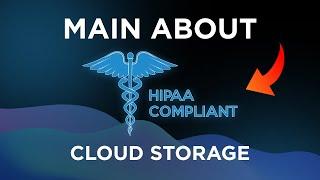 HIPAA Compliant Cloud Storage: The must-have solution for data security in the Healthcare Industry!