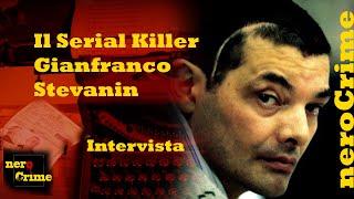 Intervista al Serial Killer Gianfranco Stevanin