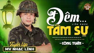 MV ĐÊM TÂM SỰ, VƯỜN TAO NGỘ - Liên Khúc Nhạc Lính 1975 | CÔNG TUẤN NHẠC VÀNG BẤT HỦ VƯỢT THỜI GIAN