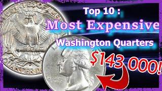 Top 10 Most Expensive Washington Quarters Ever Sold