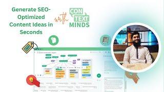 ContextMinds Review and Lifetime Deal - Organize Content ideas and AI-Generated keywords