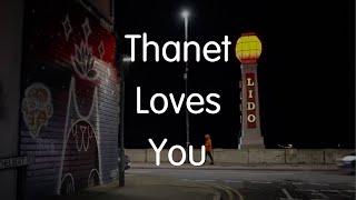 Thanet Loves You