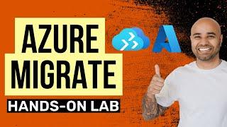 Azure Migrate Hands-on Lab Tutorial