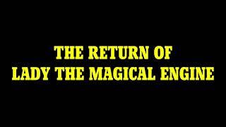 The Return Of Lady The Magical Engine Teaser Trailer