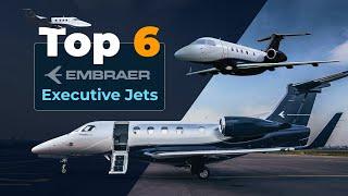 Top 6 Embraer Executive Jets: Luxury, Performance, and Innovation