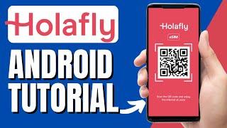 How To Buy eSim with Holafly - Holafly Android Tutorial