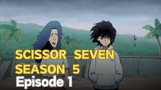 scissor seven : season 5 l episode 1 eng sub [HD 1080p]