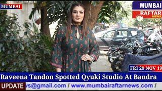 Raveena Tandon Spotted Qyuki Studio At Bandra