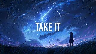 Vellum - Take It (Lyrics) ft. Glasscat