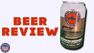 Country Boy Brewing Shotgun Wedding Ale - Beer Review