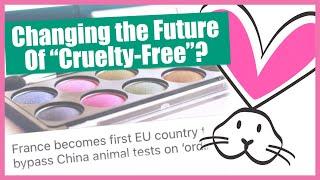 China NO LONGER Test Cosmetics on Animals? France First Country to Bypass Cosmetic Test