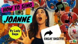 Singing Tutorial JoAnne | Get My CHEAT SHEET!