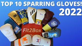 TOP 10 BOXING SPARRING GLOVES 2022!