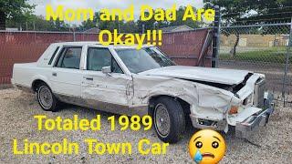 Mom & Dad's 1989 Town Car Was Totaled When They Were Broadsided