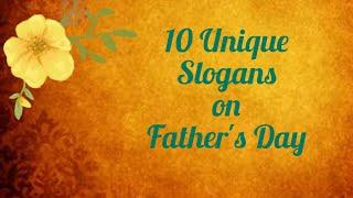 Father's Day Quotes in English || Unique Slogans on Father's Day ||  Father's Day 2023