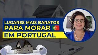 Distritos mais baratos para morar em Portugal | Por Edilene Gualberto