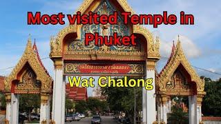 Visit to Wat ChalongMost visited Temple in Phuket