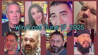 Win/Loss | June 17 2025 | Vegas Matt, Mr.Handpay, NG Slot, BC Slot, Lady Luck, Low roller, Mr. Mike.
