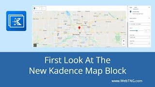 First Look At The New Kadence Map Block