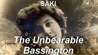 The Unbearable Bassington  by SAKI (1870 - 1916) by Humorous Fiction Audiobooks