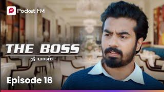 Velaikkaran | வேலைக்காரன் | The Boss | Episode 16 | Tamil | Trending Video | Pocket FM