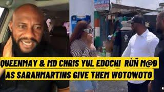 QUEENMAY & MD CHRIS MAKE YUL EDOCHIE RÙN M@D AS HE DO THE UNIMAGINABLE, SARAHMARTINS GIVE W0T0.W0T0