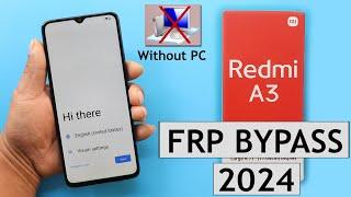 Redmi A3 2024 Frp Bypass/Unlock Google A/c Without PC - Without Disable Play Service New Method 2024