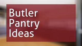 Butler Pantry Ideas