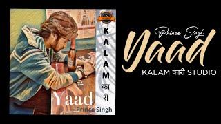 "Yaad" || Prince Singh || KALAMKARI [Official lyric video]