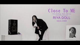 Ellie Goulding, Diplo, Swae Lee - Close To Me (RIYA VISUAL COVER)