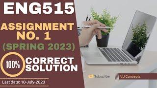 ENG515 Assignment No 1 Solution 2023 by VU Concepts