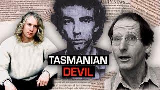 The Tasmanian Devil Killers