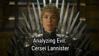 Analyzing Evil: Cersei Lannister