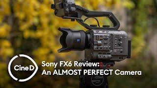 Sony FX6 Review First Look – An ALMOST PERFECT Camera!