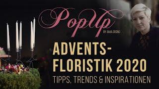 Adventsfloristik 2020 - Ideen, Tipps & Inspirationen