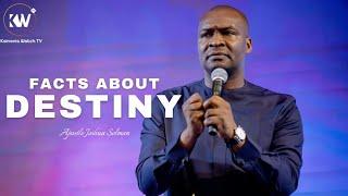 FACTS ABOUT DESTINY YOU NEED TO KNOW - Apostle Joshua Selman