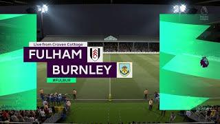 2020-21 Premier League [FIFA 21] | Matchweek 35 | FUL v BUR