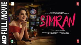 Simran (Full Movie) | Kangana Ranaut, Sohum Shah, Hiten Kumar, Kishori Shahane | T-Series