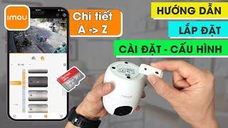 Hướng dẫn lắp đặt và cài đặt camera wifi Imou chi tiết nhất | Cách sử dụng camera Ranger 2 mới nhất