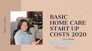 Home Care Series: Basic Home Care Startup Costs 2020 - Updated Review