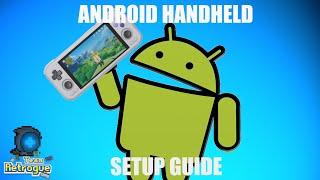 An In-Depth Android Handheld Setup Guide