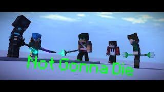 Not Gonna Die - Minecraft Animation