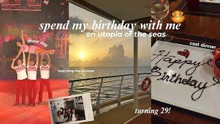 Spend my 29th birthday with me on Utopia  | show day, cast dinner, working on a cruise ship