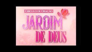 Circulo de oração Jardim de Deus | Ao vivo  | 21/11/2024