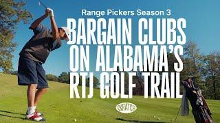 Bargain Golf Club Hunting Along Alabama’s RTJ TRAIL | Range Pickers Season 3