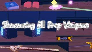 Showcasing All Drop Weapons! {Wave Defense Gaem}