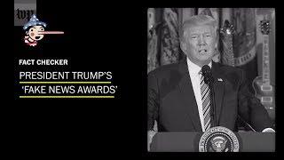 Fact-checking President Trump’s ‘Fake News Awards’