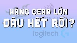 Razer, Corsair, Logitech,... đâu hết rồi? Tại sao các hãng GEAR lớn ngày càng biến mất?